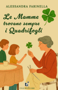 Le Mamme trovano sempre i Quadrifogli