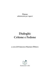 Dialoghi: Critone e Fedone