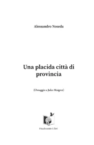 Una placida città di provincia